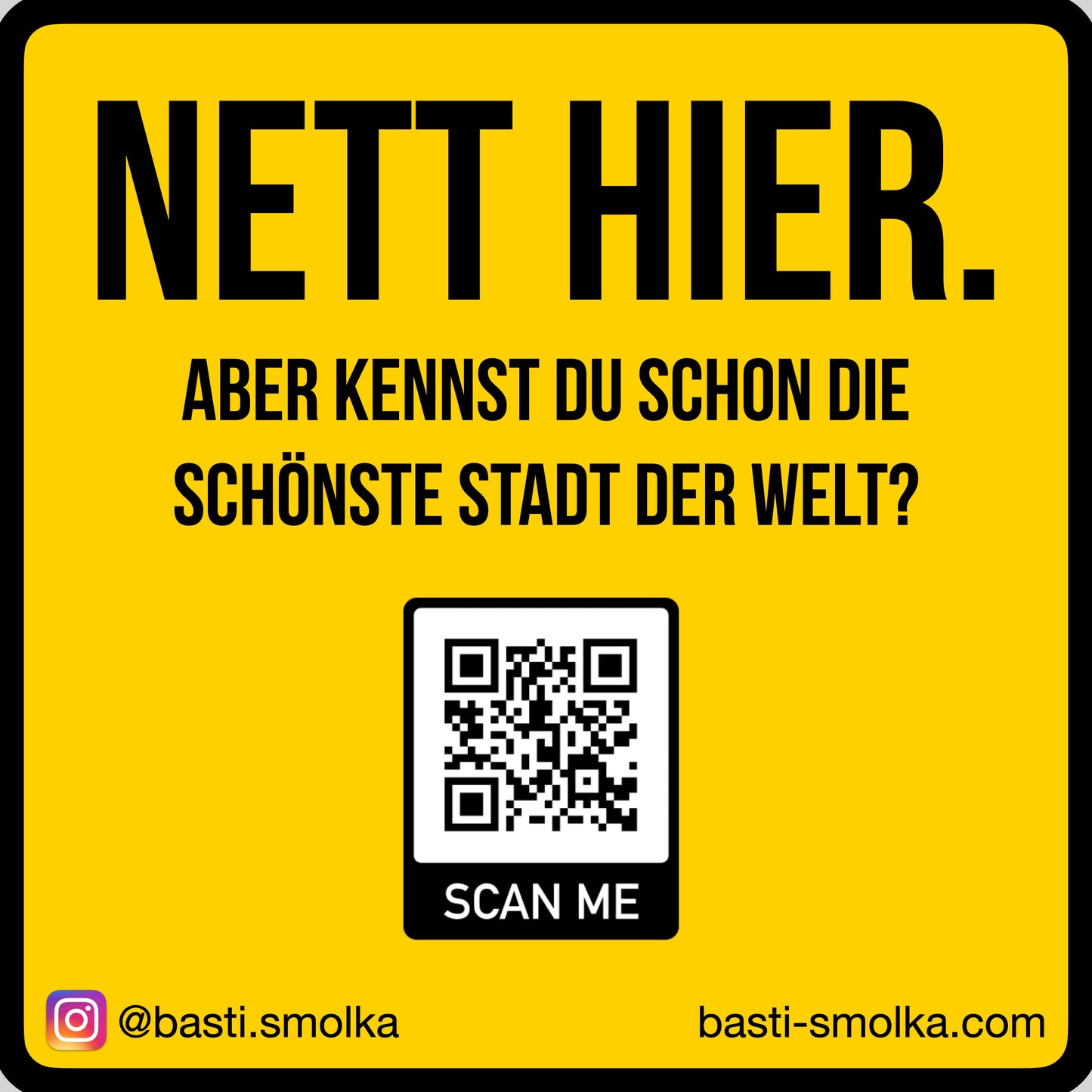 Sticker – Nett hier, aber... (Schönste Stadt der Welt)